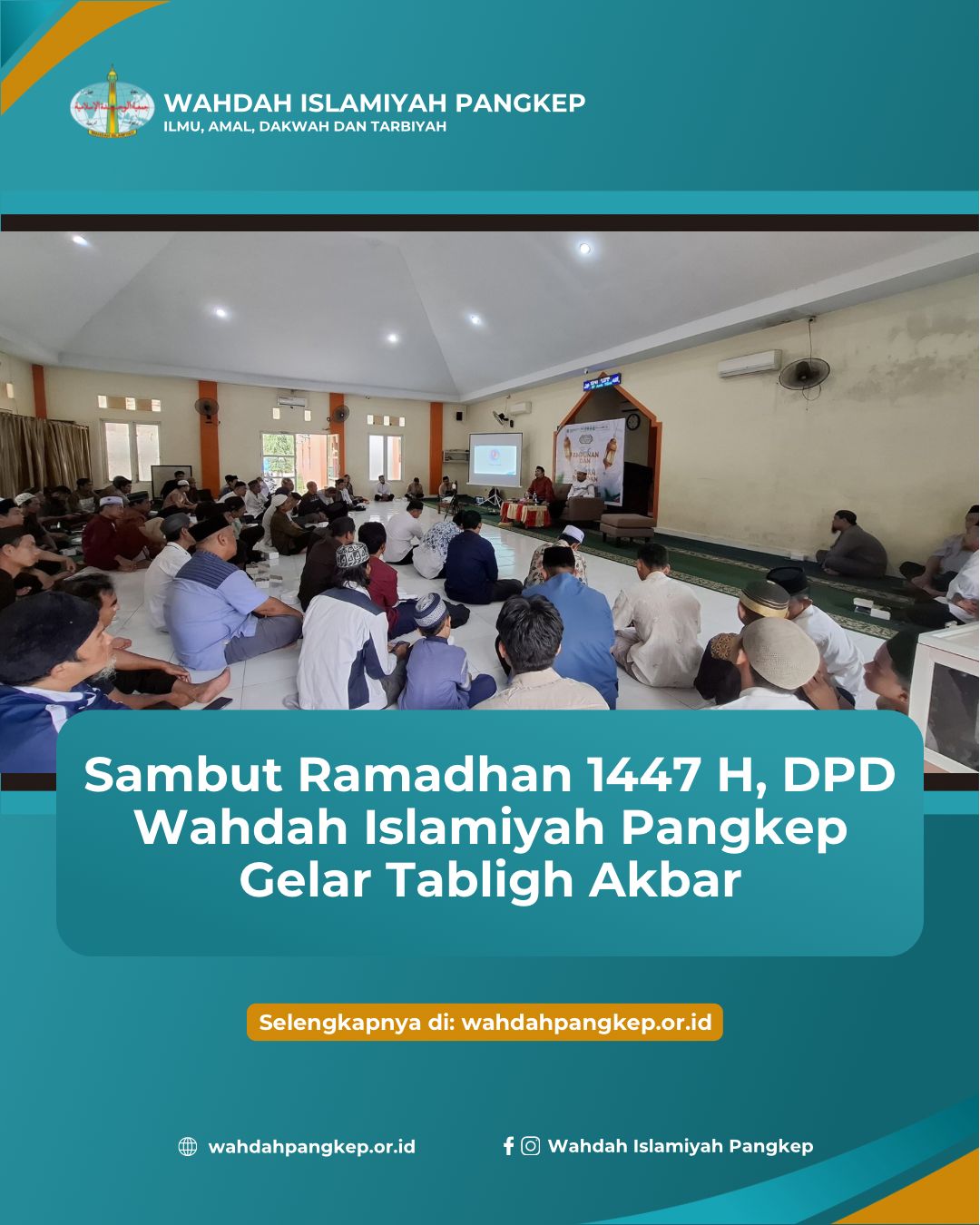 Sambut Ramadan 1447 H, DPD Wahdah Islamiyah Pangkep Gelar Tabligh Akbar